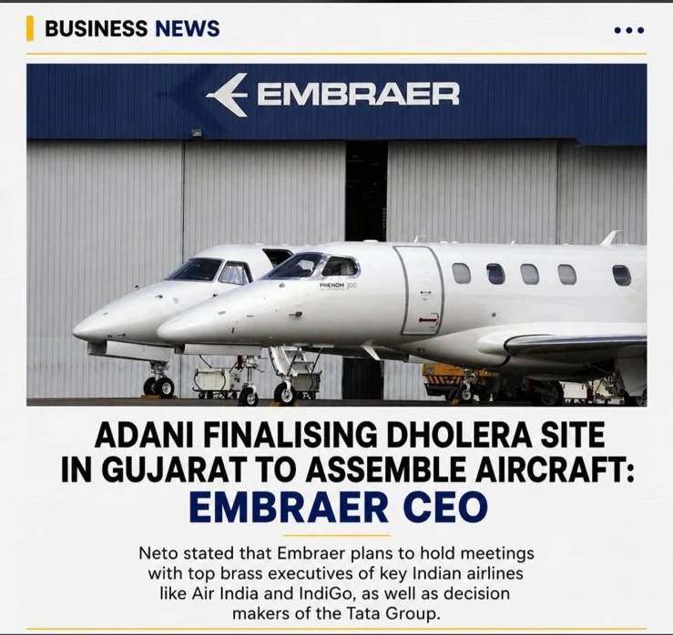 Adani Finalising Dholera Site to Assemble Aircraft Embraer CEO